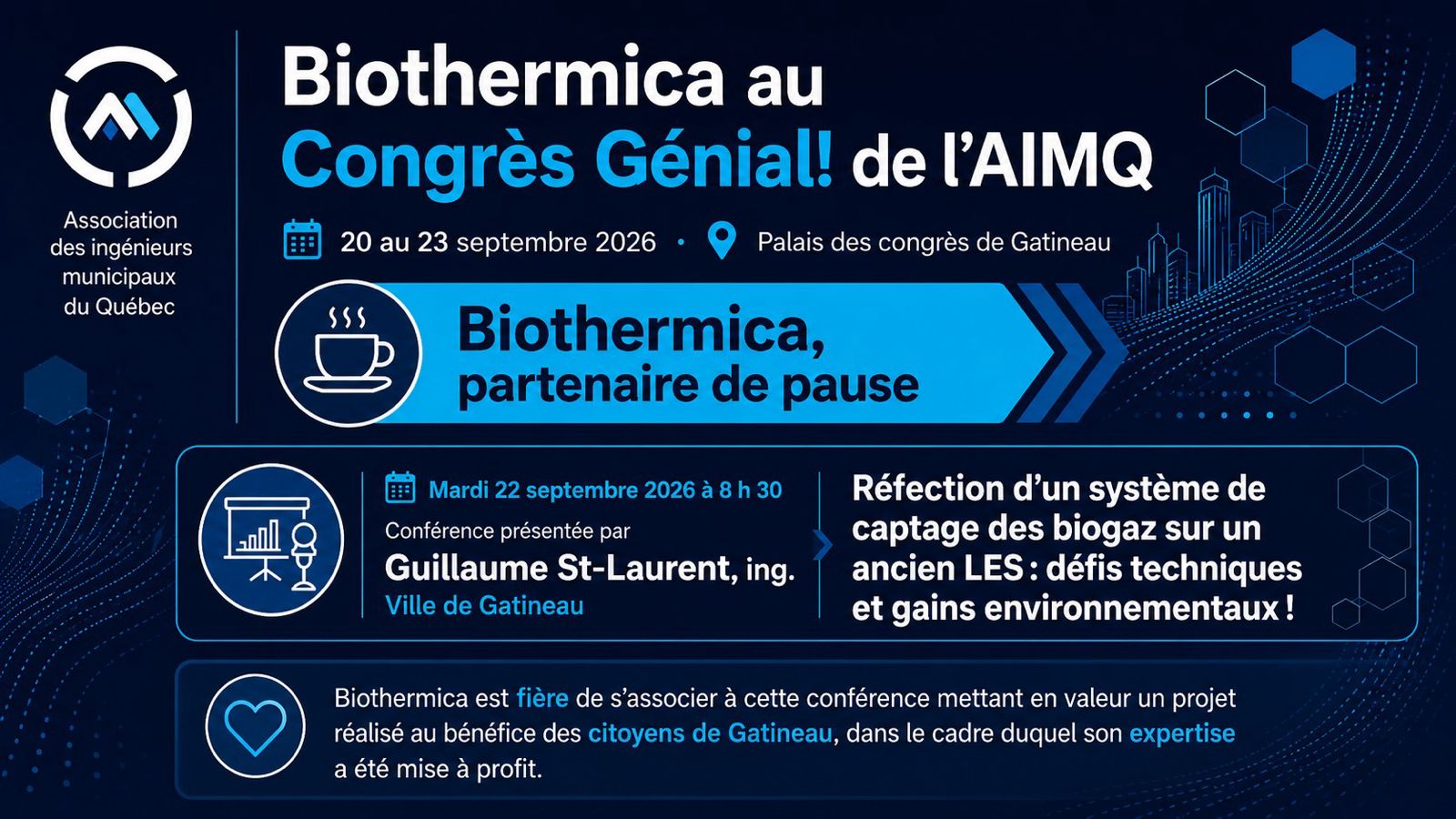 Association of Engineers municipal authorities in Quebec Biothermica at Awesome Congress! of the AIMQ